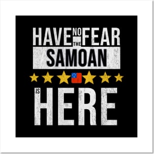 Have No Fear The Samoan Is Here - Gift for Samoan From Samoa Posters and Art